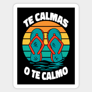 Te Calmas O Te Calmo Regalo Para Mama Spanish Mujer Magnet